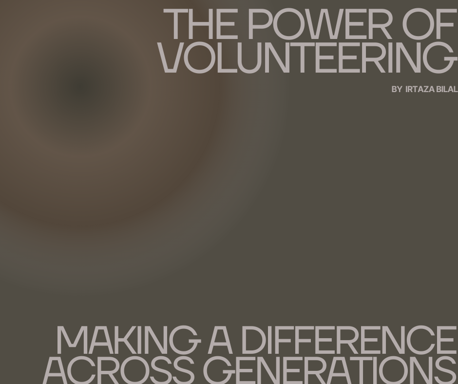 The Power of Volunteering: Making a Difference Across Generations