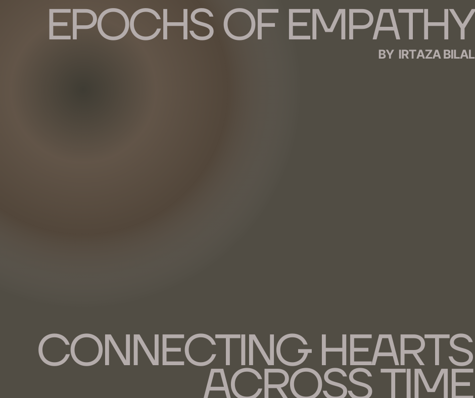 Epochs of Empathy: Connecting Hearts Across Time
