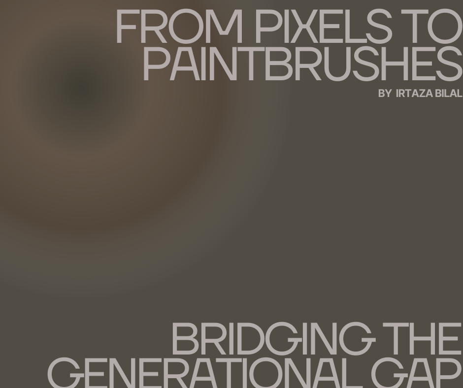 From Pixels to Paintbrushes: Bridging the Generational Gap
