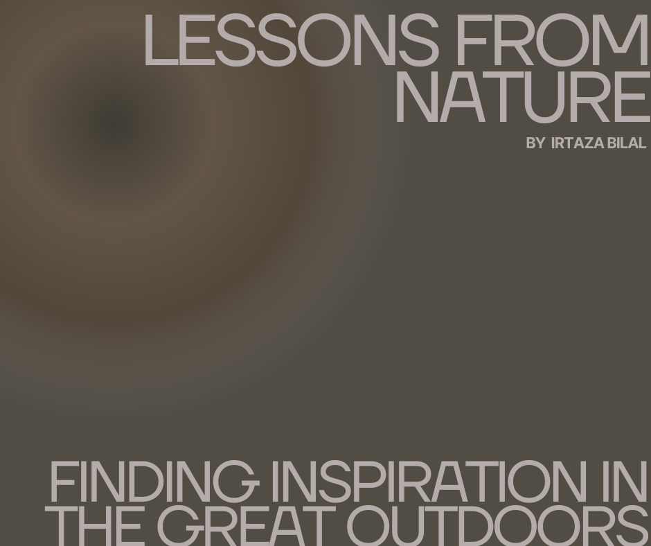 Lessons from Nature: Finding Inspiration in the Great Outdoors