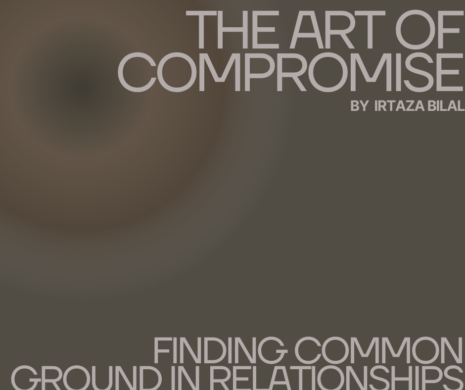 The Art of Compromise: Finding Common Ground in Relationships