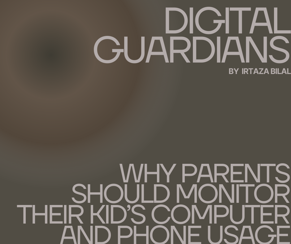 Digital Guardians: Why Parents Should Monitor Their Kid's Computer and Phone Usage