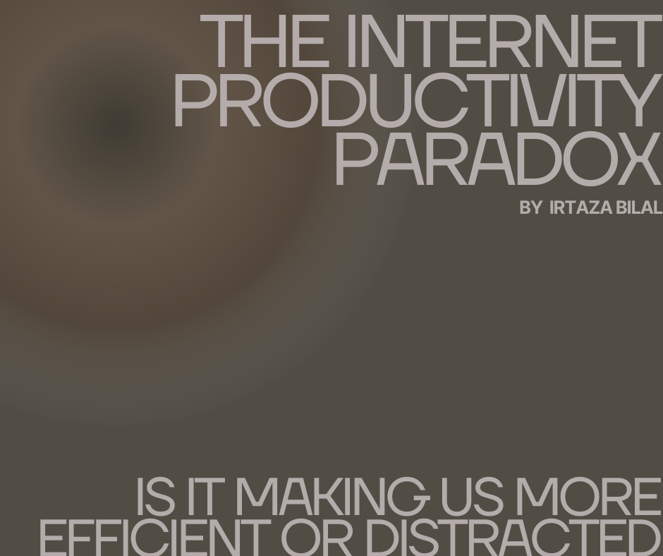 The Internet Productivity Paradox: Is It Making Us More Efficient or Distracted?