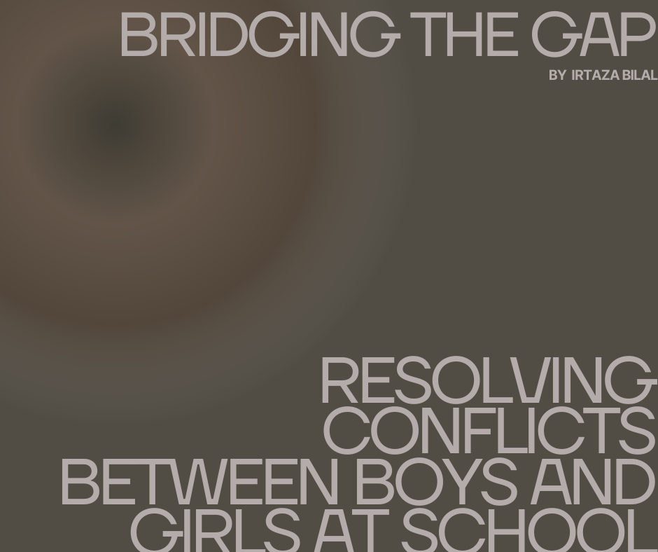 Bridging the Gap: Resolving Conflicts Between Boys and Girls at School