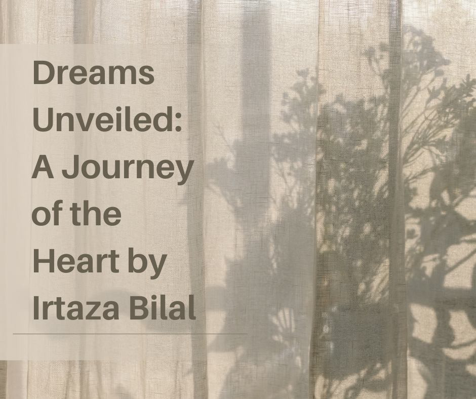 Dreams Unveiled: A Journey of the Heart