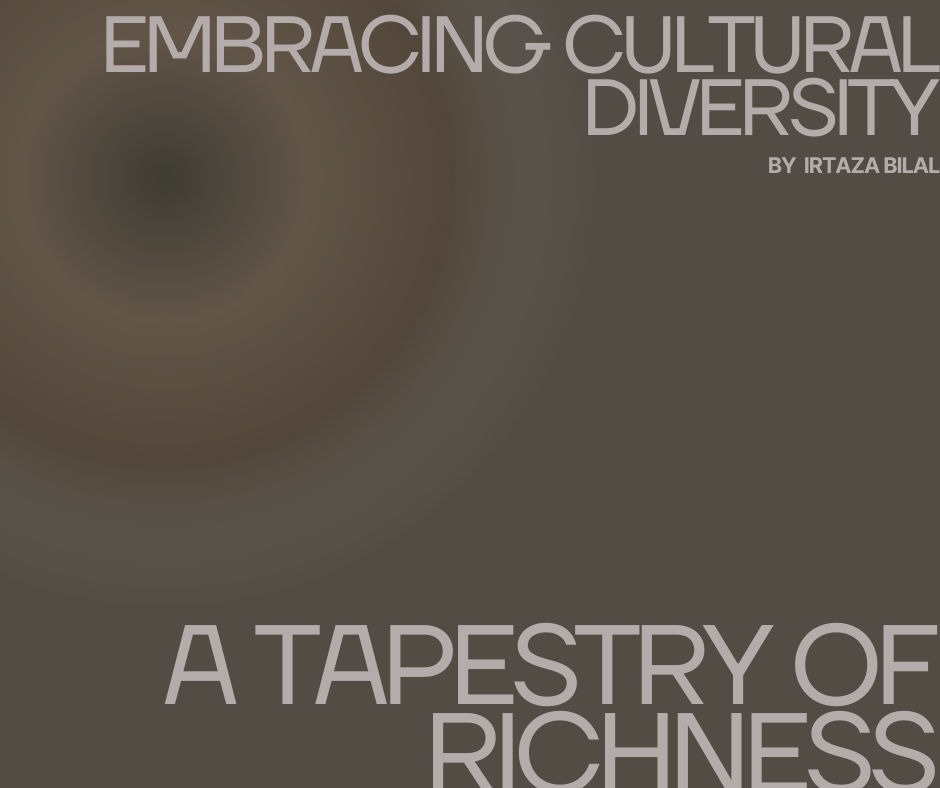 Embracing Cultural Diversity: A Tapestry of Richness