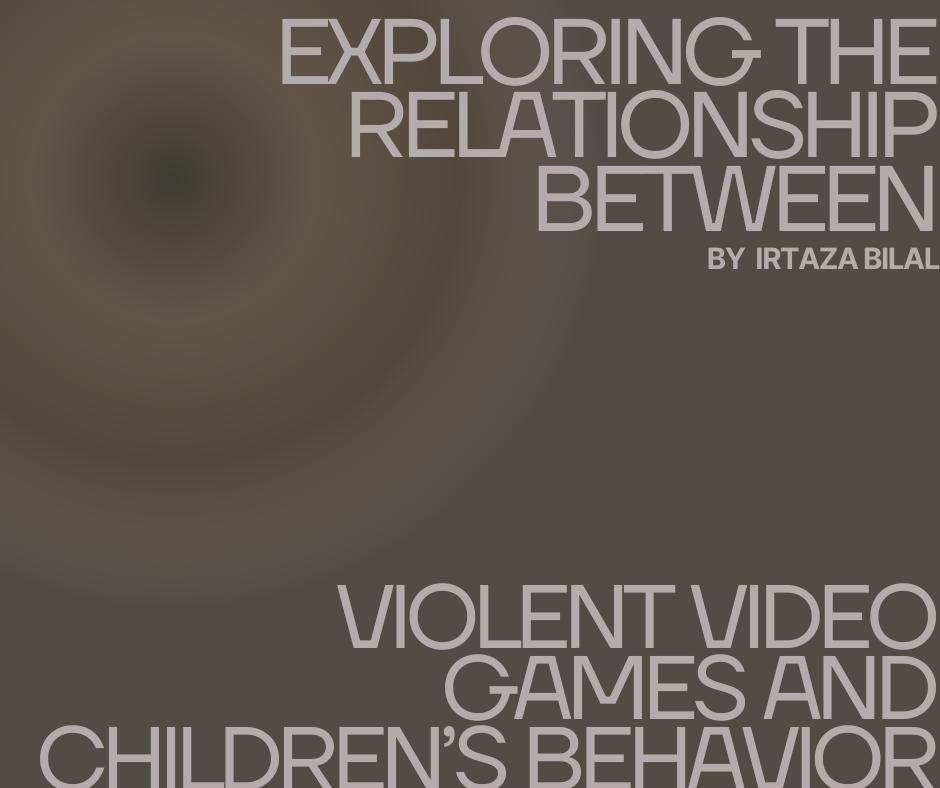 Exploring the Relationship Between Violent Video Games and Children's Behavior