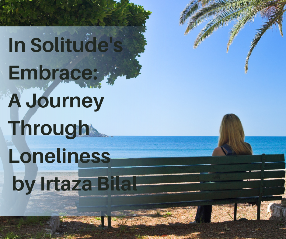 In Solitude's Embrace: A Journey Through Loneliness