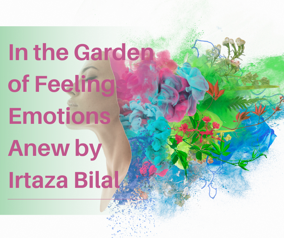In the Garden of Feelings, Emotions Anew