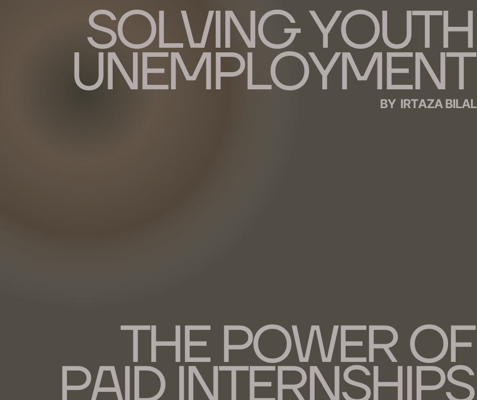 Solving Youth Unemployment: The Power of Paid Internships