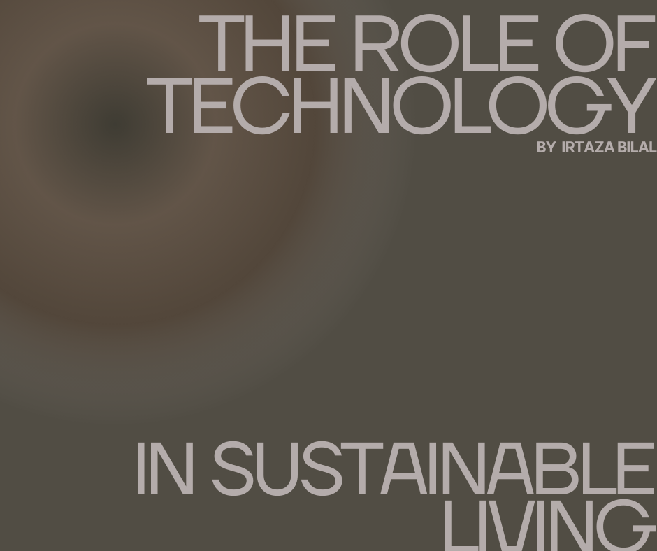 The Role of Technology in Sustainable Living
