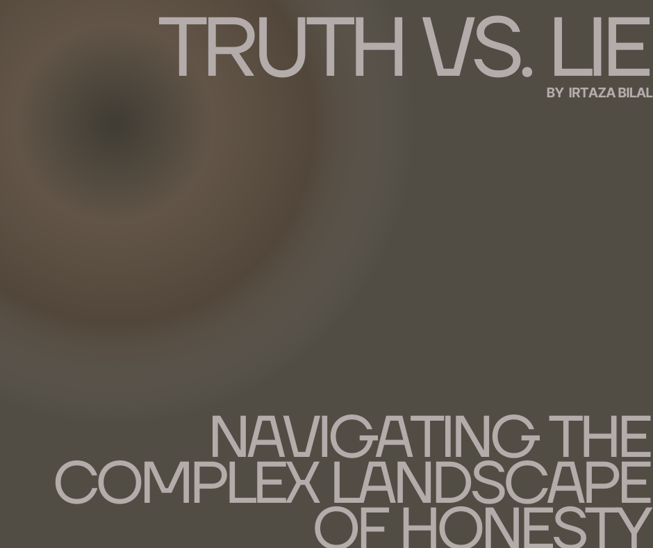 Truth vs. Lie: Navigating the Complex Landscape of Honesty