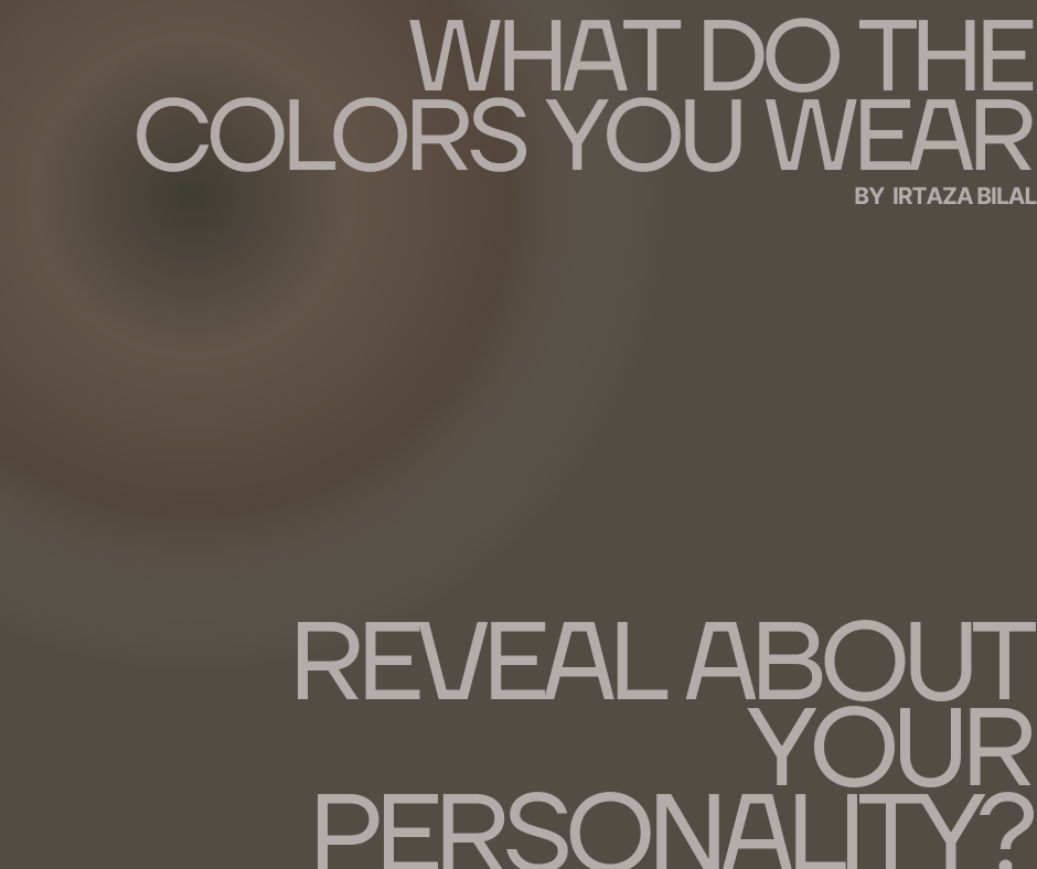 What Do the Colors You Wear Reveal About Your Personality?